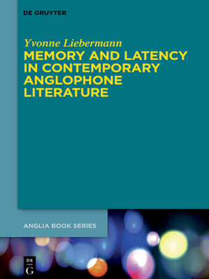 cover image of Memory and Latency in Contemporary Anglophone Literature